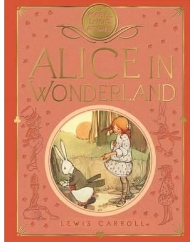 Mabel Lucie Attwell`s Alice in Wonderland